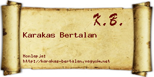 Karakas Bertalan névjegykártya